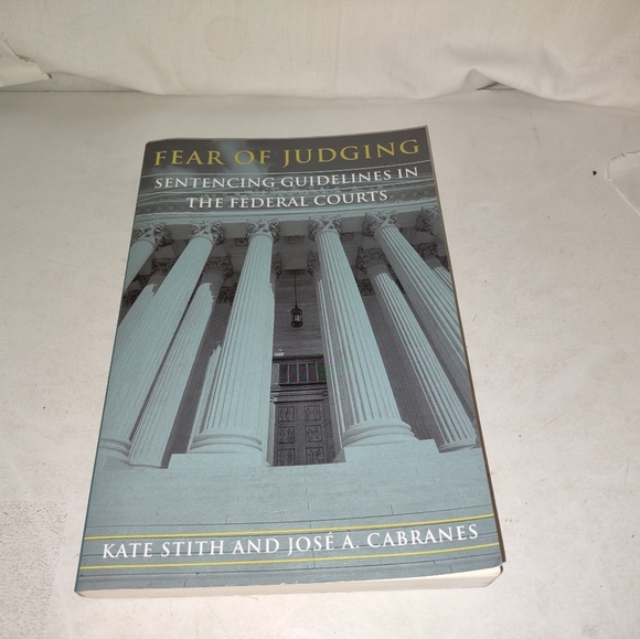 Fear of Judging: Sentencing Guidelines in the Fede - Picture 1 of 6
